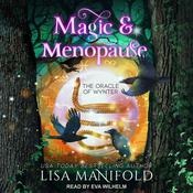 Magic & Menopause by  Lisa Manifold audiobook