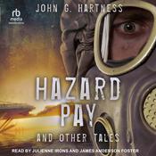 Hazard Pay and Other Tales by  John G. Hartness audiobook