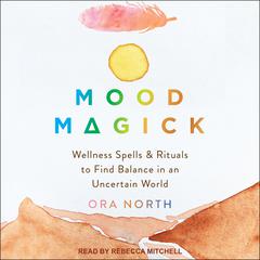 Mood Magick by Ora North audiobook