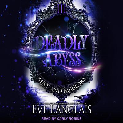 Deadly Abyss by Eve Langlais audiobook