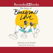 The Days of Bluegrass Love by  Edward van de Vendel audiobook
