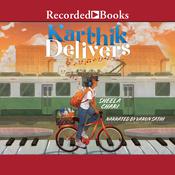 Karthik Delivers by  Sheela Chari audiobook