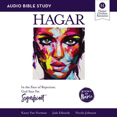 Hagar: Audio Bible Studies by Nicole Johnson audiobook