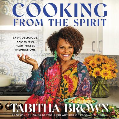 Cooking from the Spirit by Tabitha Brown audiobook