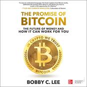 The Promise of Bitcoin by  Bobby C. Lee audiobook
