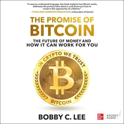 The Promise of Bitcoin by Bobby C. Lee audiobook