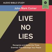 Live No Lies: Audio Bible Studies by  John Mark Comer audiobook