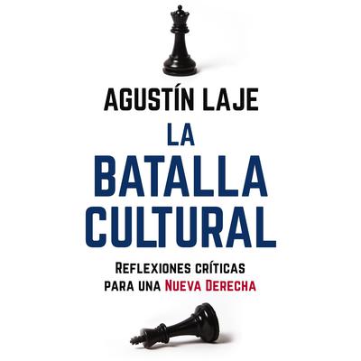 La batalla cultural by Agustin Laje audiobook