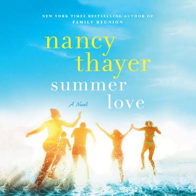 Summer Love by Nancy Thayer audiobook