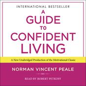 A Guide to Confident Living by  Dr. Norman Vincent Peale audiobook
