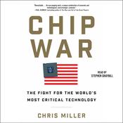 Chip War by  Chris Miller audiobook