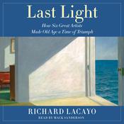 Last Light by  Richard Lacayo audiobook