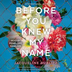 Before You Knew My Name by Jacqueline Bublitz audiobook