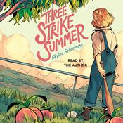 Three Strike Summer by  Skyler Schrempp audiobook