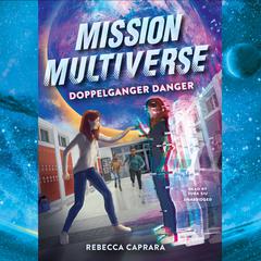 Doppelganger Danger by Rebecca Caprara audiobook