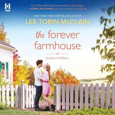 The Forever Farmhouse by Lee Tobin McClain audiobook