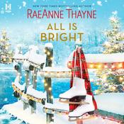 All Is Bright by  RaeAnne Thayne audiobook