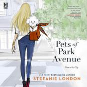 Pets of Park Avenue by  Stefanie London audiobook