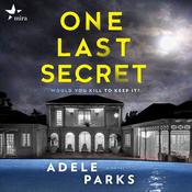 One Last Secret by  Adele Parks audiobook