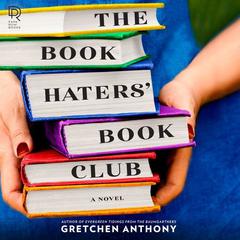 The Book Haters' Book Club by Gretchen Anthony audiobook