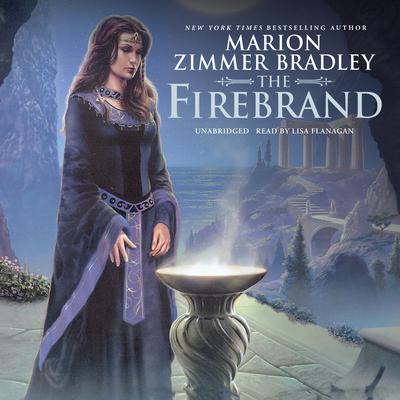 The Firebrand by Marion Zimmer Bradley audiobook