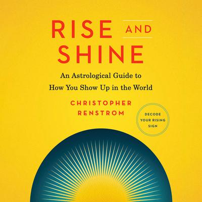 Rise and Shine by Christopher Renstrom audiobook
