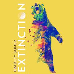 Extinction by Bradley Somer audiobook