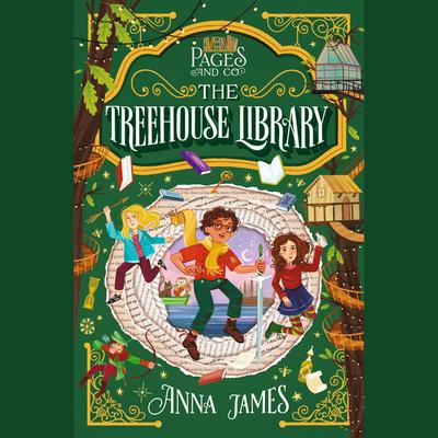 Pages & Co.: The Treehouse Library by Anna James audiobook