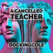 A Cancelled Teacher by  Doc King Cole audiobook