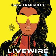 Livewire by Sarah Raughley audiobook