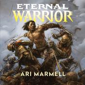 The Eternal Warrior by  Ari Marmell audiobook