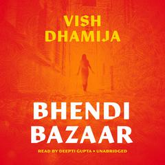 Bhendi Bazaar by Vish Dhamija audiobook