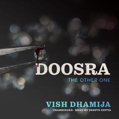 Doosra by Vish Dhamija audiobook