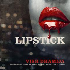 Lipstick by Vish Dhamija audiobook