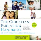 The Christian Parenting Handbook by  Scott Turansky audiobook