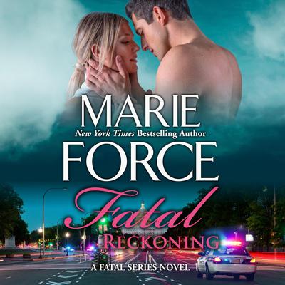 Fatal Reckoning by Marie Force audiobook