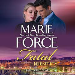 Fatal Identity by Marie Force audiobook