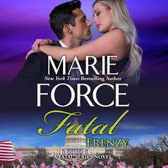 Fatal Frenzy by Marie Force audiobook