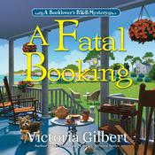 A Fatal Booking by  Victoria Gilbert audiobook