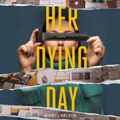 Her Dying Day by  Mindy Carlson audiobook