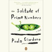 The Solitude of Prime Numbers by  Paolo Giordano audiobook