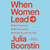 When Women Lead by  Julia Boorstin audiobook