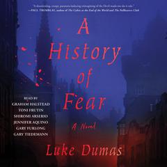 A History of Fear by Luke Dumas audiobook
