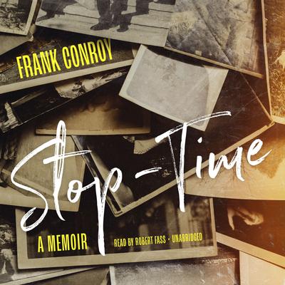 Stop-Time by Frank Conroy audiobook