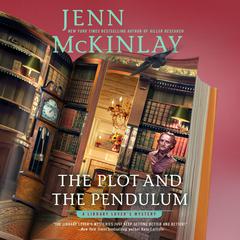 The Plot and the Pendulum by Jenn McKinlay audiobook
