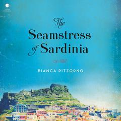 The Seamstress of Sardinia by Bianca Pitzorno audiobook