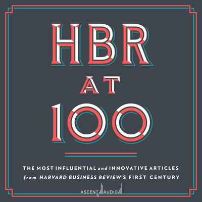 HBR at 100 by Harvard Business Review audiobook