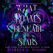 What Roams Beneath the Stars by  Adelaide Forrest audiobook