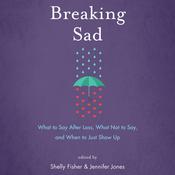 Breaking Sad by  Jennifer Jones audiobook