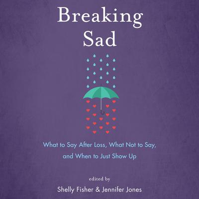 Breaking Sad by Jennifer Jones audiobook